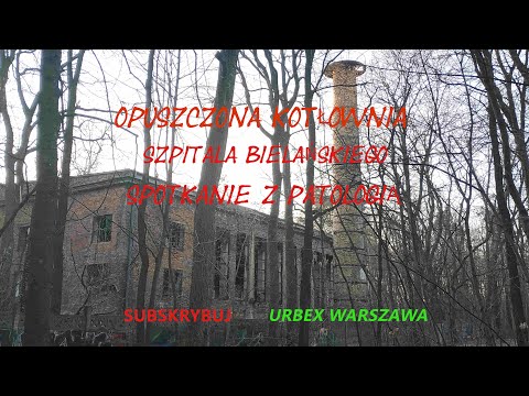Opuszczona kotłownia Szpitala Bielańskiego, spotkanie z patologią.