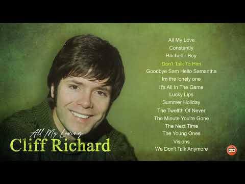 Cliff Richard Greatest Hits | Cliff Richard Everlasting Love Songs |  克里夫·理查英文金曲 - 70年至90年代經典的英文金曲