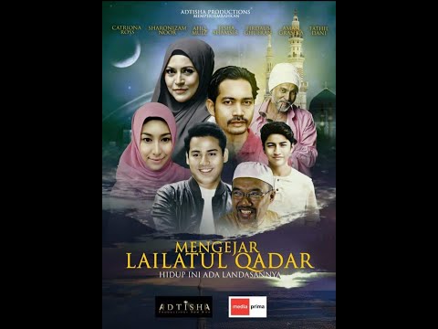 Full Filem Mengejar Lailatul Qadar (22 April 2022)