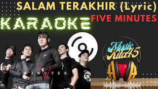 Download lagu Salam terakhir (Karaoke Lyric) - Five Minutes Full HD mp3 Download lagu Salam terakhir (Karaoke Lyric) - Five Minutes Full HD mp3