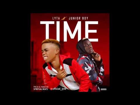 Lyta ft Junior Boy - Time #ToluMo
