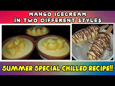 PAKWAAN #250 - MANGO ICECREAM IN 2 AMAZING STYLES | Unique N Easy To Make | Try Them Both In Summers