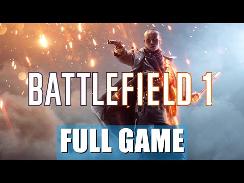 Battlefield 1 (2016) Campaign Gameplay Walkthrough | FULL GAME