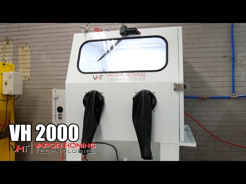 VH2000: Brand New Vapor Honing Machine - Vapor Honing Technologies