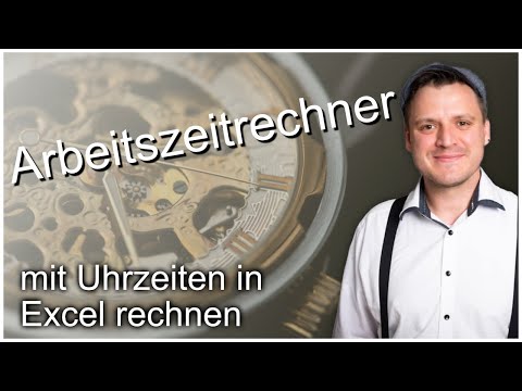 Zeiten richtig berechnen in Excel Teil 1 - Ohne VBA: Arbeitszeit & Uhrzeiten