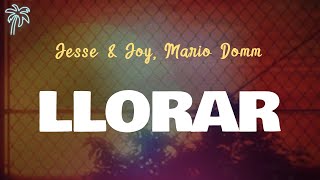 Jesse &amp; Joy Ft Mario Domm - LLORAR (Letra Oficial / Official Lyrics)