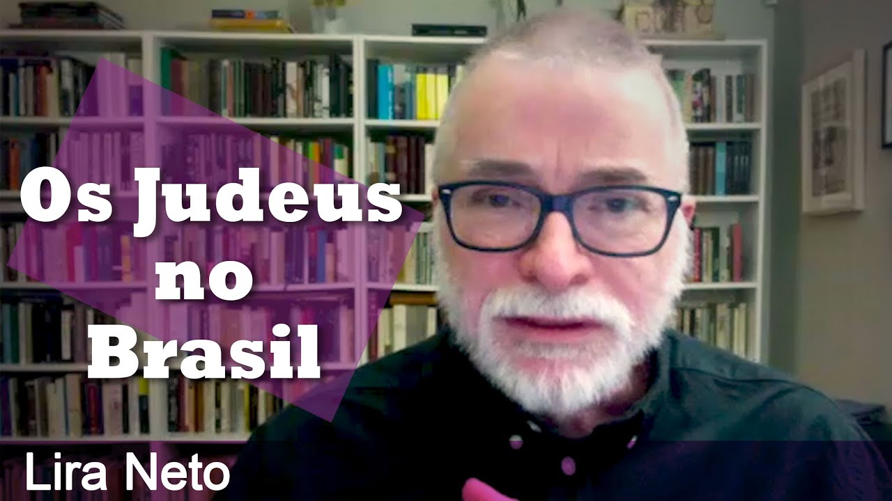 Lira Neto - Os Judeus no Brasil