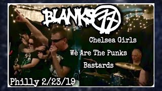 Blanks 77 &quot;Chelsea Girls / We Are The Punks / Bastards&quot; @ Connie&#39;s Ric Rac- Philadelphia, PA 2/23/19