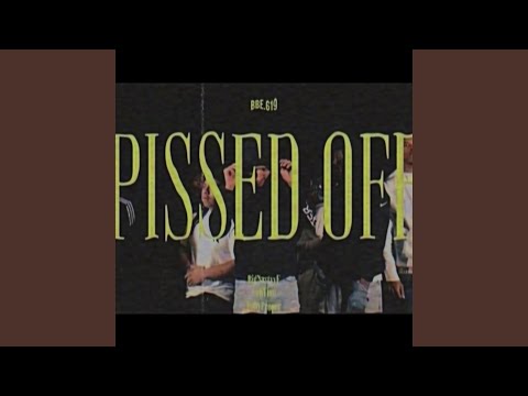 Pissed Off (feat. BigNastyyE, LuhTino, BabyProper & (Prod. 27CLUB)