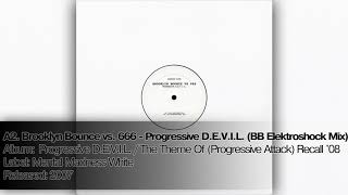 A2. Brooklyn Bounce vs. 666 - Progressive D.E.V.I.L. (BB Elektroshock Mix)