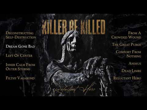 KILLER BE KILLED - Reluctant Hero (OFFICIAL FULL ALBUM STREAM)