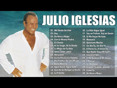 Julio Iglesias Sus Mejores Canciones Románticas Julio Iglesias ~ Lo Mejor De Lo Mejor 30 Exitos