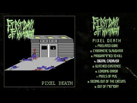 First Days of Humanity - Pixel Death FULL ALBUM  (2020 - Goregrind)