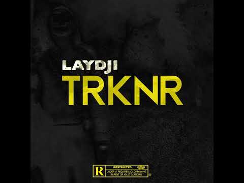 LAYDJI - TRKNR (Prod. LABACK)