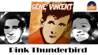 Gene Vincent - Pink Thunderbird (HD) Officiel Seniors Musik