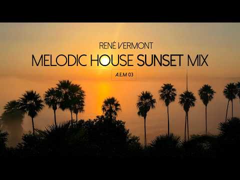 Melodic House Sunset Mix 2025 ☀️  Ben Böhmer · Christian Löffler ·  Lane 8 ·  Monolink