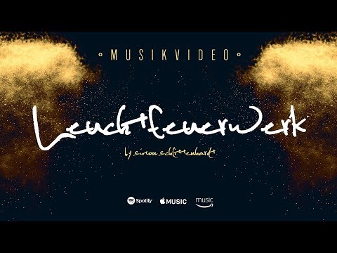 Simon Schlittenhardt - Leuchtfeuerwerk (Official Video)