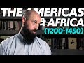 State-Building in THE AMERICAS and AFRICA (1200-1450) [AP World History Review, Unit 1 Topics 4-5]