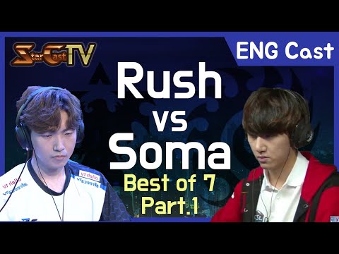 [ENG] Rush vs Soma (TvZ, Bo7) Part.1 - Starcraft Remastered (StarCastTV English)