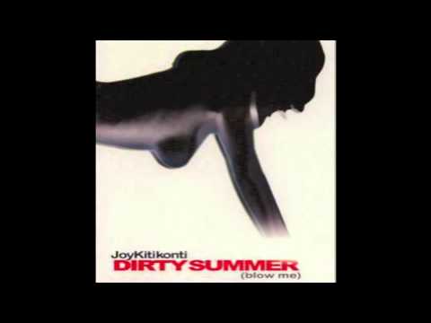 Joy Kitikonti - Dirty Summer (Blow Me) (Rock Mix)