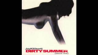 Joy Kitikonti - Dirty Summer (Blow Me) (Rock Mix)