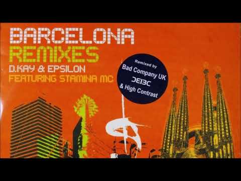 D.Kay & Epsilon feat. Stamina MC - Barcelona (Bad Company Remix)