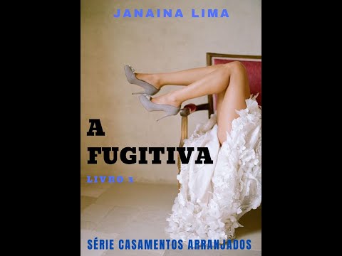 Book Trailer - A Fugitiva - Srie Casamentos Arranjados: Livro 3 - Janana Lima