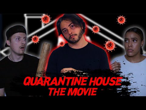 QUARANTINE HOUSE THE MOVIE