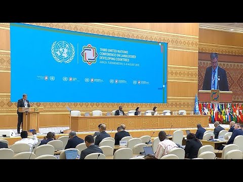 UN-Konferenz beschließt Awaza-Programm zur Förderung von Handel und Resilienz in Binnenstaaten