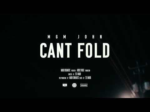 Mgm john - cant fold (offical music video)
