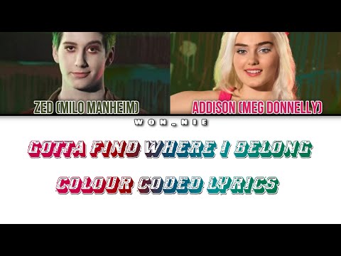 Gotta Find Where I Belong By ZOMBIES 2 (Colour Coded Lyrics)