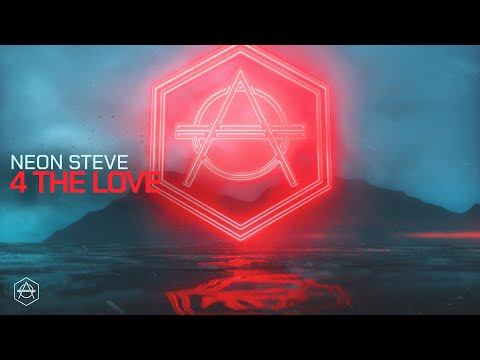 Neon Steve - 4 The Love (Official Audio)
