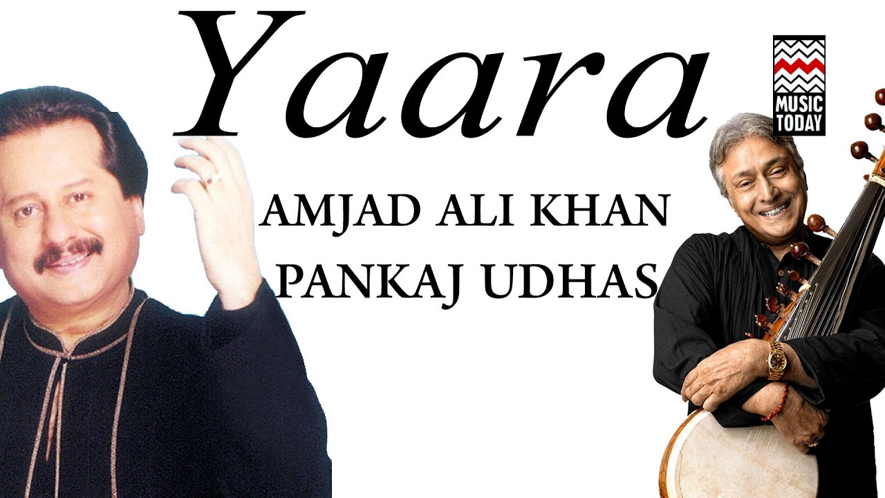 Woh Baat Gujari Raaj Jo Lyrics  | Yaara (Pankaj Udhas) | Pankaj Udhas | Pankaj Udhas | Ustad Amjad Ali Khan