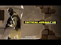 Gameplay video of Tactical Assault VR  All Platforms