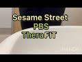 Sesame Street PBS RBT TheraFIT 🫟