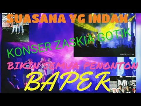 BIKIN SEMUA PENONTON BAPER DAN TERHARU KONSER ZASKIA GOTIK LIVE DI WAY TUBA WAY KANAN LAMPUNG