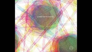 A Sunny Day In Glasgow - Ashes Grammar (Full Album)