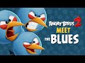 Angry Birds 2 Meet The Blues Cool With Ice