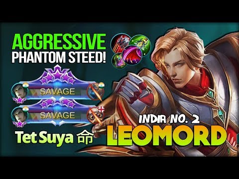 Savage Perfect Leomord! Deadly Phantom Steed!! Tet Suya 命 India No. 2 Leomord - MLBB