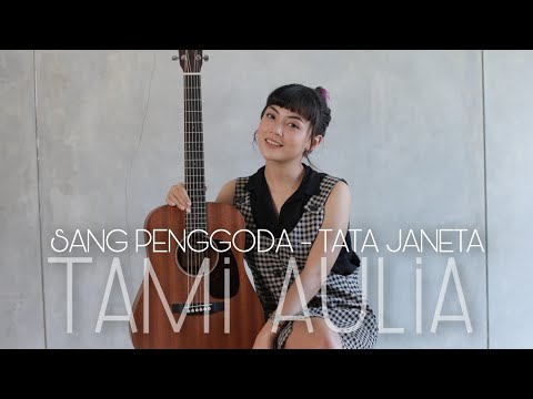 TAMI AULIA | TATA JANETA - SANG PENGGODA