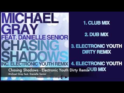 Michael Gray feat. Danielle Senior - Chasing Shadows