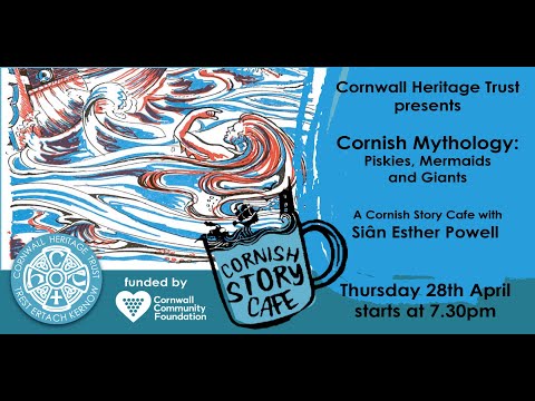Cornish Mythology with Sian Esther Powell - Cornwall Heritage Trust presents a Cornish Story Cafe