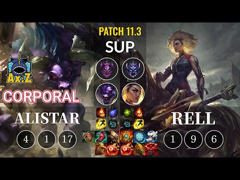 AXIZ Corporal Alistar vs Rell Sup - KR Patch 11.3