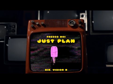 Fresco Boi - Just Plan (Shot by Vizion B)