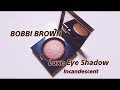 BOBBI BROWN     Luxe EyeShadow   Incan… by ciel_hさん