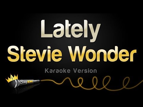 Stevie Wonder - Lately (Karaoke Version)
