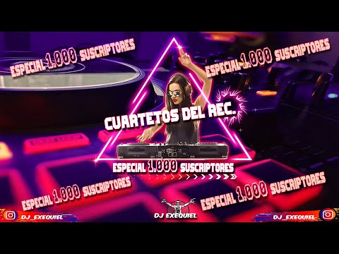 CUARTETOS DEL RECUERDO - DJ EXEQUIEL