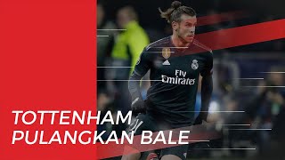 Tottenham Hotspur Diisukan akan Pulangkan Gareth Bale