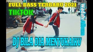 Download lagu VIRAL TIKTOK ! DJ BILA DIA MENYUKAIKU - KU KIRA DIA MENCINTAIKU FULL BASS REMIX TERBARU 2021 mp3