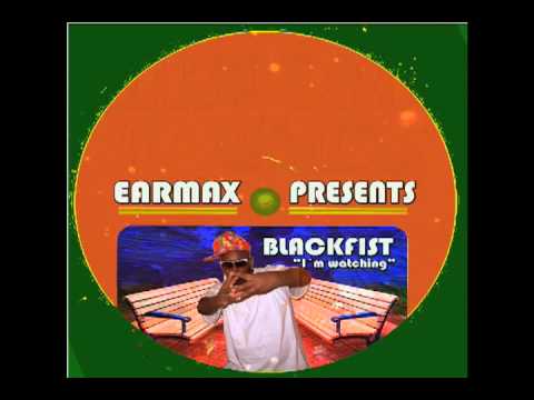 Blackfist - Im Watching (earmax prod)